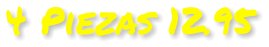 4 Piezas 12.95